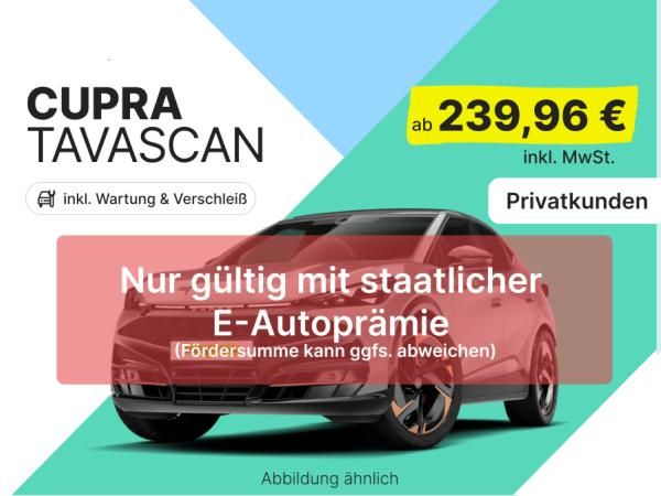 Cupra Tavascan 🔥Endurance 77kWh | inkl. Wartung & Verschleiß 🔧🦺| Privat Leasing