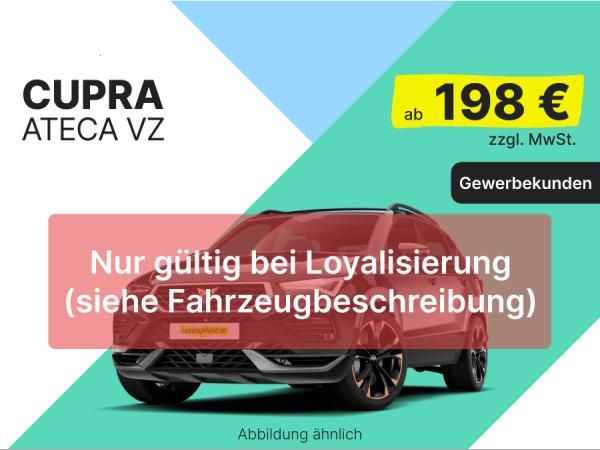 Cupra Ateca VZ 4Drive 2.0 TSI inkl. Wartung | Loyalisierung | Gewerbe | Vorlauf Leasing