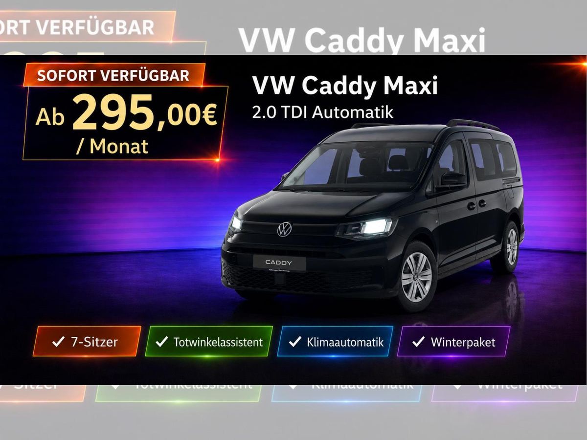 Volkswagen Caddy Maxi TDI DSG 7-Sitzer Winterpaket|ACC|Kamera|Sofort Verfügbar! Leasing