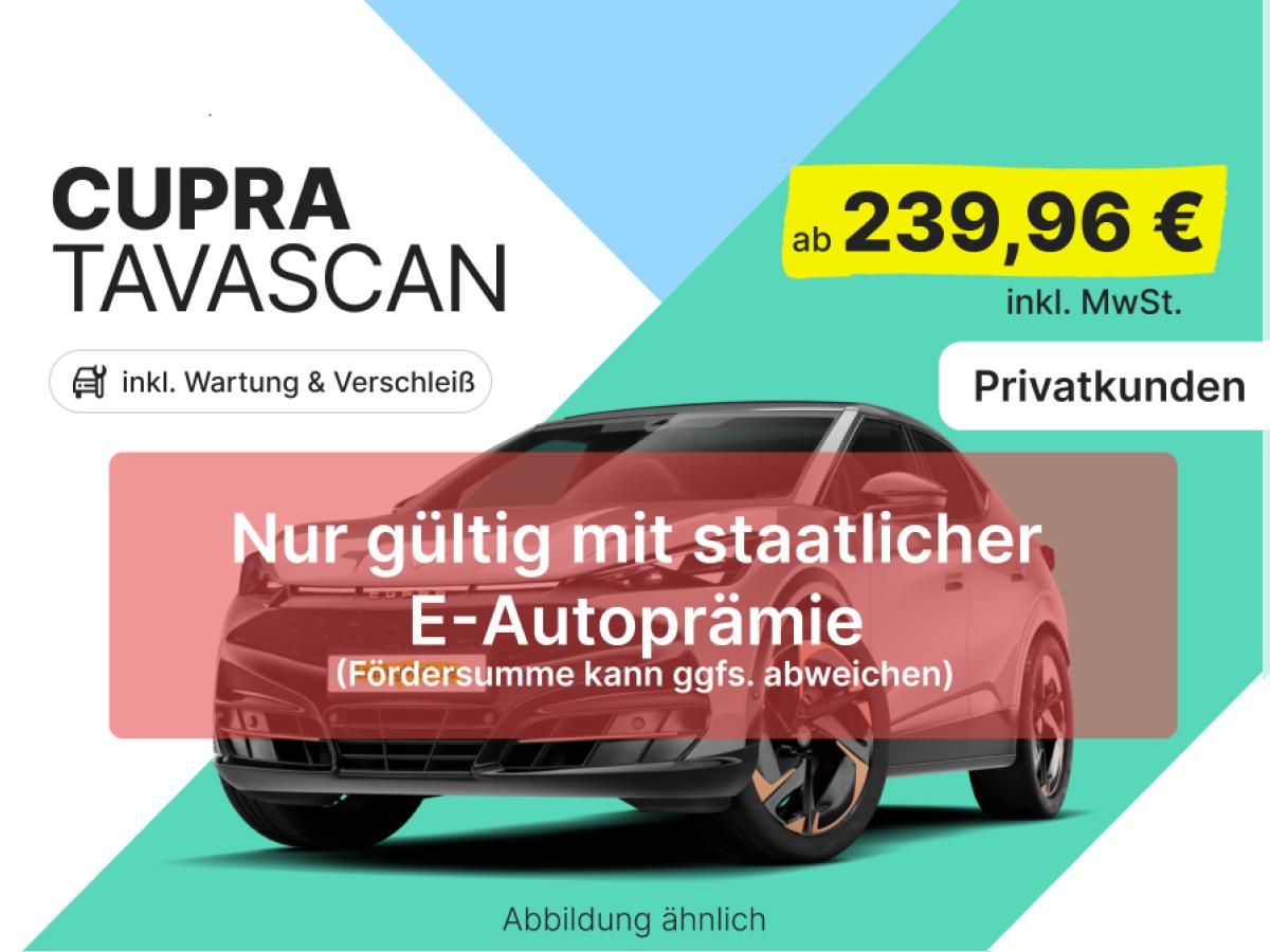 Cupra Tavascan 🔥Endurance 77kWh | inkl. Wartung & Verschleiß 🔧🦺| Privat Leasing