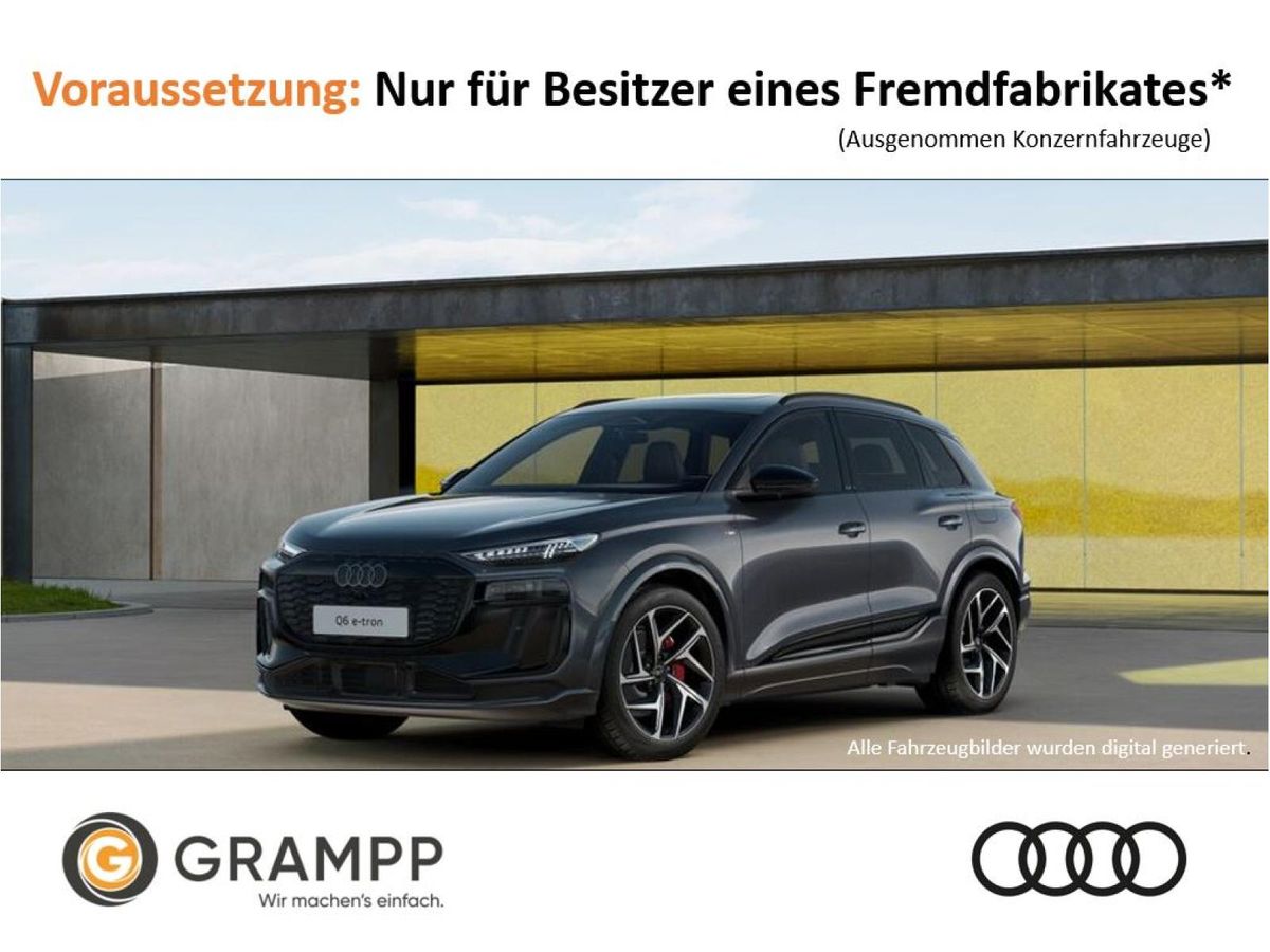 Audi Q6 e-tron S line business e-tron performance 225 kW 0,25% VERSTEUERUNG + TECH PLUS + AHK + 360° + PANO Leasing